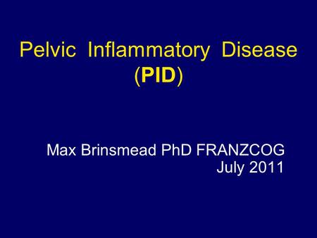 Pelvic Inflammatory Disease (PID)