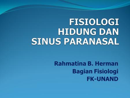 FISIOLOGI HIDUNG DAN SINUS PARANASAL