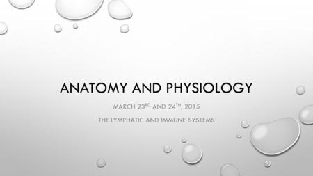 Anatomy and Physiology