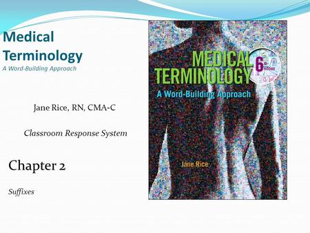 Medical Terminology A Word-Building Approach