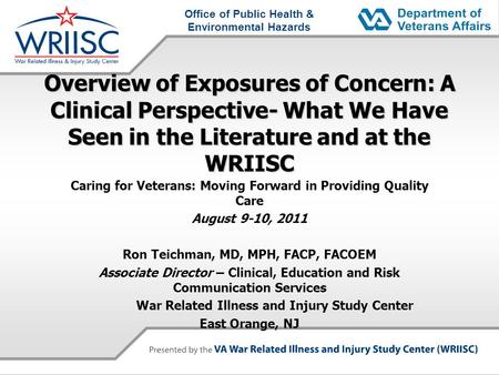 Office of Public Health & Environmental Hazards Overview of Exposures of Concern: A Clinical Perspective- What We Have Seen in the Literature and at the.