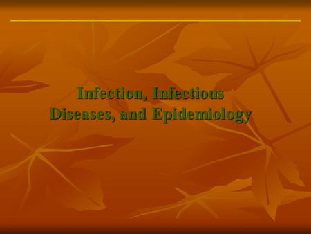 Infection, Infectious Diseases, and Epidemiology.