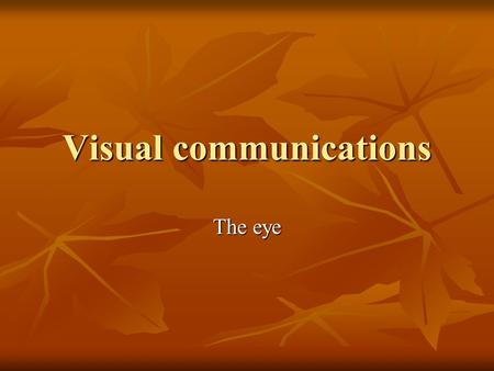 Visual communications