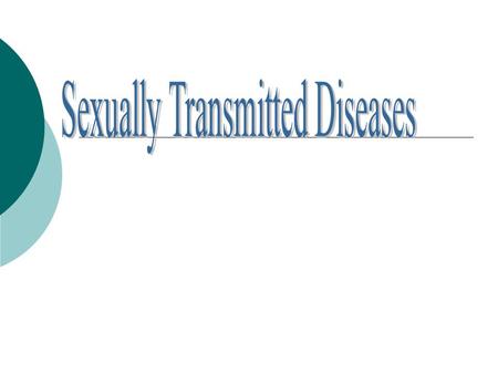 Sexually Transmitted Diseases