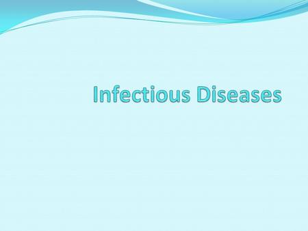 Infectious Diseases.