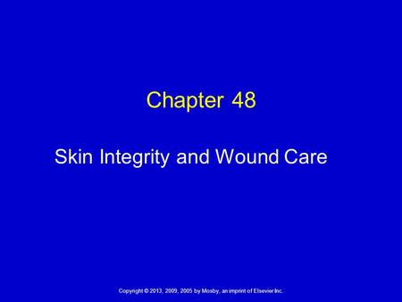 Skin Integrity and Wound Care