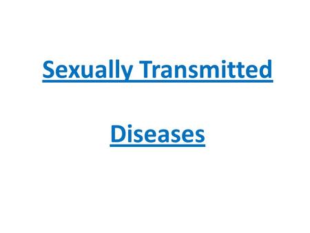 Sexually Transmitted Diseases