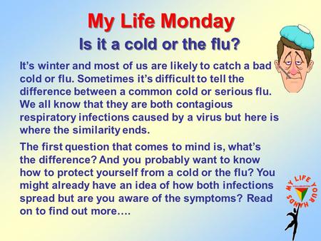 My Life Monday Is it a cold or the flu?