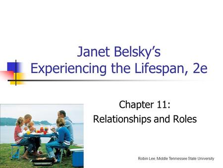 Janet Belsky’s Experiencing the Lifespan, 2e