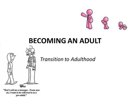 Transition to Adulthood