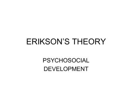 PSYCHOSOCIAL DEVELOPMENT