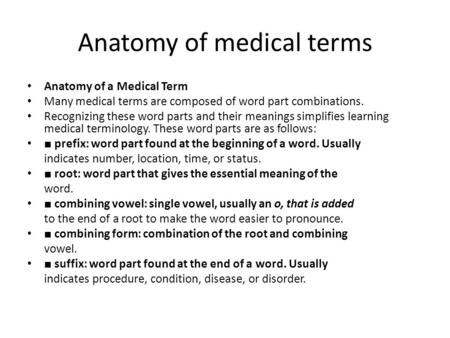 Anatomy of medical terms