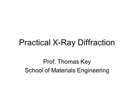 Practical X-Ray Diffraction