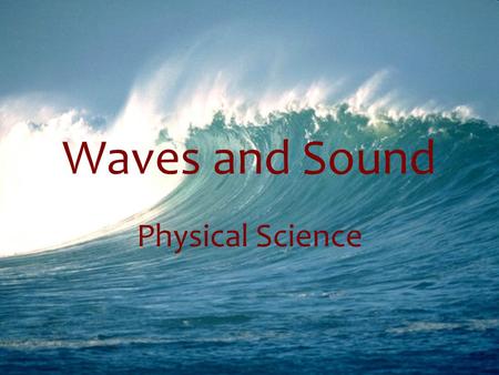 Waves and Sound Physical Science.