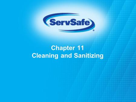 Chapter 11 Cleaning and Sanitizing