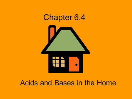 Acids and Bases in the Home