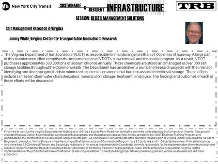 SESSION: DEICER MANAGEMENT SOLUTIONS Salt Management Research in Virginia Jimmy White, Virginia Center for Transportation Innovation & Research The Virginia.