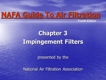 NAFA Guide To Air Filtration