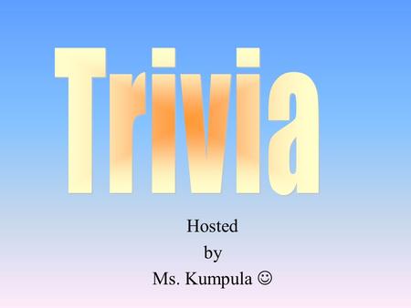 Hosted by Ms. Kumpula 100 200 400 300 400 Canada’s Food Guide Kitchen Safety Accidents Food Nutrients 300 200 400 200 100 500 100.