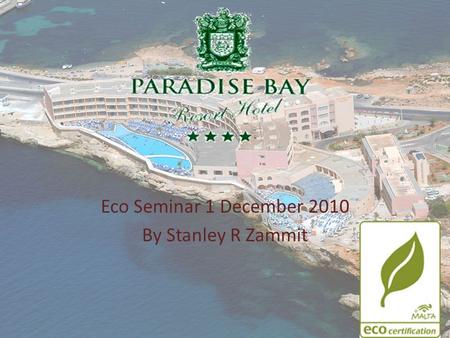 L Eco Seminar 1 December 2010 By Stanley R Zammit.