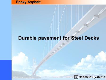 Durable pavement for Steel Decks