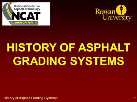 HISTORY OF ASPHALT GRADING SYSTEMS