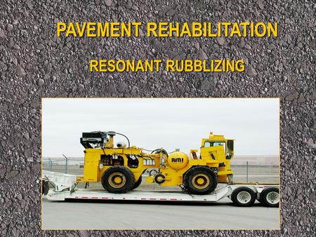 PAVEMENT REHABILITATION