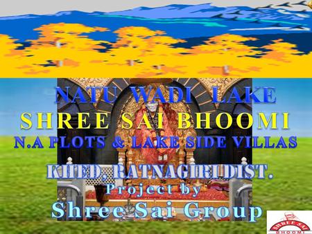 6 mtrs wide asphalt road. 12 kms from Bharna naka/ khed railway stn. 2 kms from Mumbai-Goa NH17.. 10 kms from Shree Swami Samarth mandir. 14 kms.