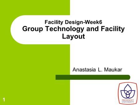 Facility Design-Week6 Group Technology and Facility Layout