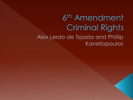  Amendment VI  In all criminal prosecutions, the accused shall enjoy the right to a speedy and public trial, by an impartial jury of the State and district.