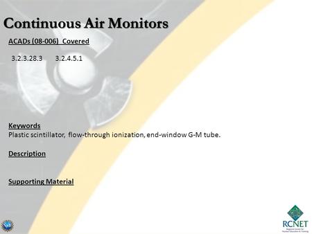 ACADs (08-006) Covered Keywords Plastic scintillator, flow-through ionization, end-window G-M tube. Description Supporting Material 3.2.3.28.33.2.4.5.1.