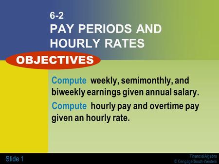 6-2 PAY PERIODS AND HOURLY RATES