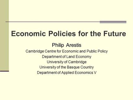 Economic Policies for the Future