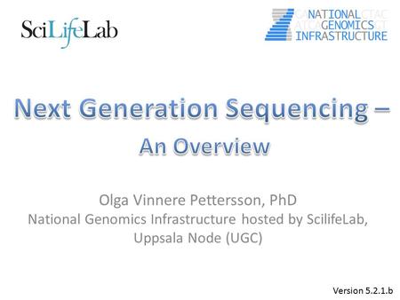 Next Generation Sequencing – An Overview