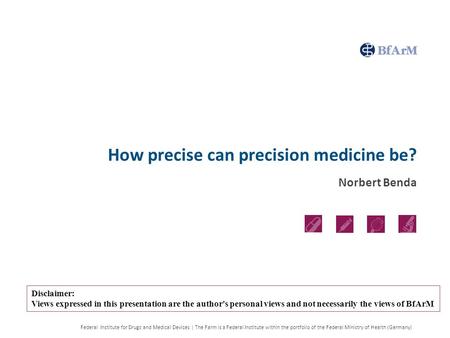 Federal Institute for Drugs and Medical Devices | The Farm is a Federal Institute within the portfolio of the Federal Ministry of Health (Germany) How.