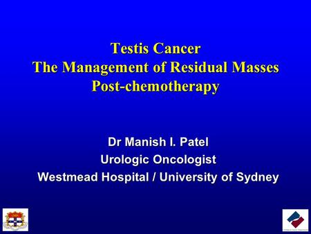 Testis Cancer The Management of Residual Masses Post-chemotherapy