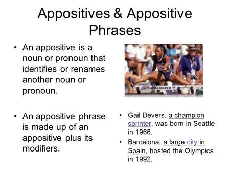 Appositives & Appositive Phrases