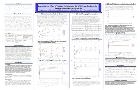 Megan Carmony and David Harvey Department of Chemistry and Biochemistry  DePauw University  Greencastle, Indiana Abstract Sediments and soils are complex.