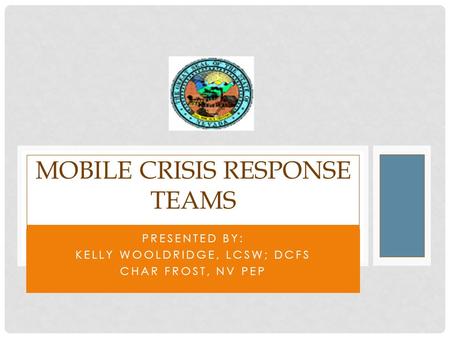 Mobile Crisis Response Teams