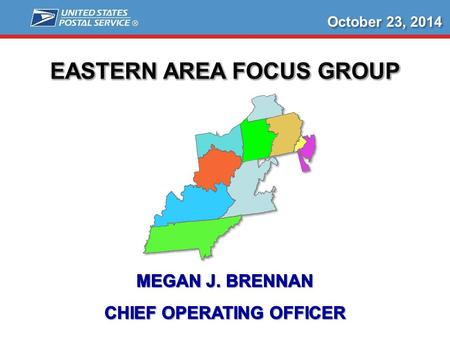 October 23, 2014. Value of the Area Focus Groups:  Offers Immediate Issue Resolution  Provides Opportunity for Crucial Feedback / Suggestions / Ideas.