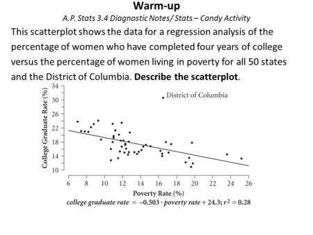 Warm-up A.P. Stats 3.4 Diagnostic Notes/ Stats – Candy Activity