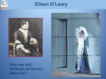 Eileen O’Leary Who was she? What can we find out about her?