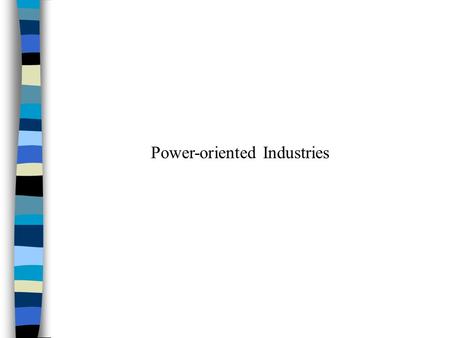 Power-oriented Industries