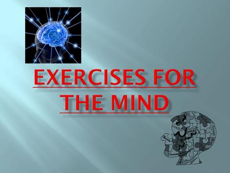 Author of one of the best methods for the development of the mind is Dr Paul Dennison. He created methods that integrate actions and thoughts so they.