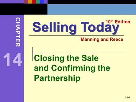 14 Selling Today Closing the Sale and Confirming the Partnership