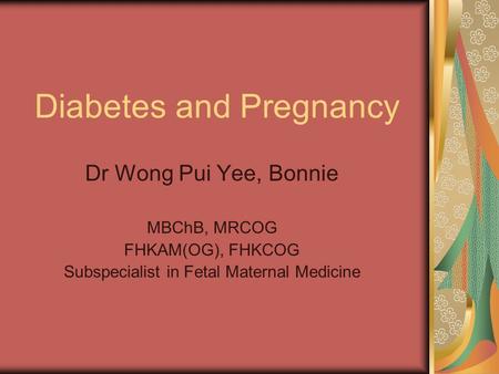 Diabetes and Pregnancy