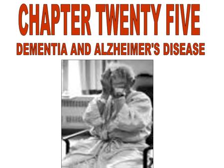 IMPAIRMENT OF BRAIN FUNCTION ( DECLINE IN INTELLECTUAL FUNCTIONING) THAT INTERFERES WITH ROUTINE DAILY ACTIVITIES. MENTAL DISORDERS CAUSED BY CHANGES.