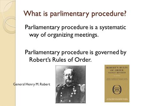 What is parlimentary procedure?