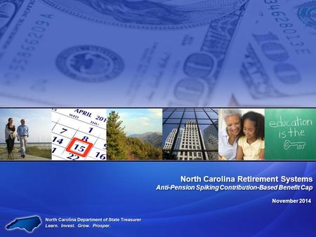 North Carolina Retirement Systems Anti-Pension Spiking Contribution-Based Benefit Cap North Carolina Retirement Systems Anti-Pension Spiking Contribution-Based.