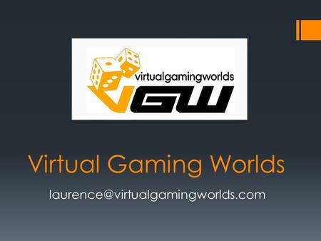 Virtual Gaming Worlds